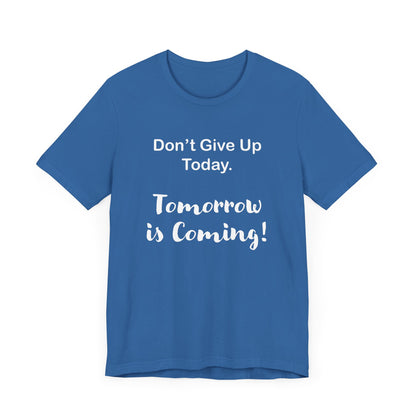 "Tomorrow is Coming!" Jersey Short Sleeve Tee