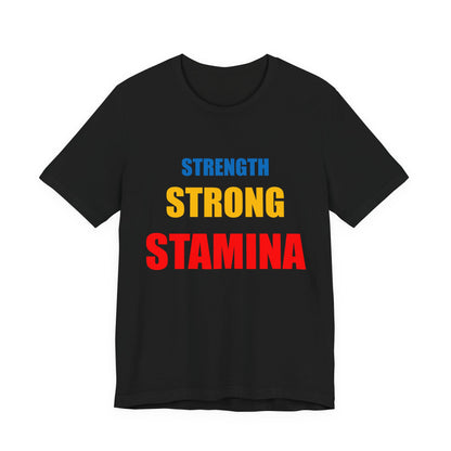 Men "Strength/Strong/Stamina" Jersey Short Sleeve Tee