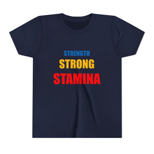 "Strength/Strong/Stamina" Youth Short Sleeve Tee