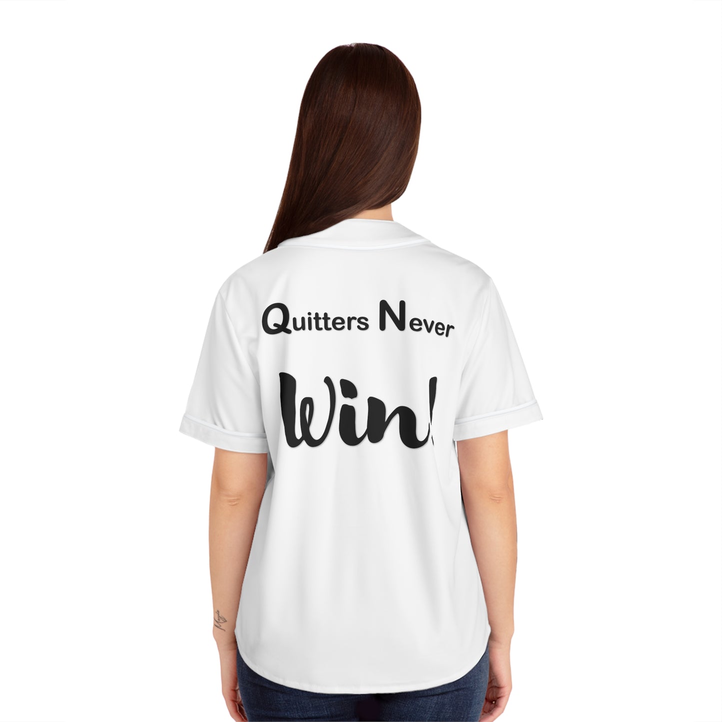 "Quitters Never Win!" Women's Baseball Jersey