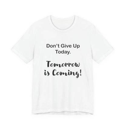 "Tomorrow is Coming!" Jersey Short Sleeve Tee