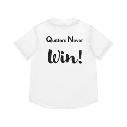 "Quitters Never Win!" Women's Baseball Jersey