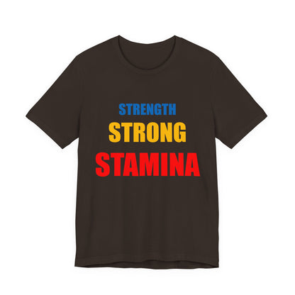 Men "Strength/Strong/Stamina" Jersey Short Sleeve Tee