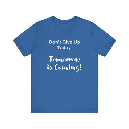 "Tomorrow is Coming!" Jersey Short Sleeve Tee
